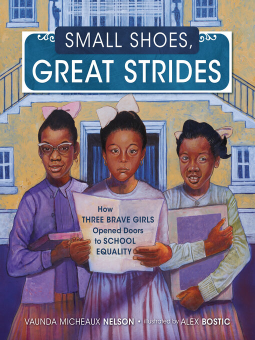 Title details for Small Shoes, Great Strides by Vaunda Micheaux Nelson - Available